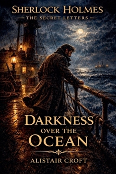 Darkness Over the Ocean (Sherlock Holmes: The Secret Letters)