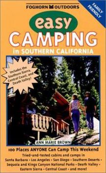 Paperback Foghorn Easy Camping in Southern California: 100 Places Anyone Can Camp This Weekend Book