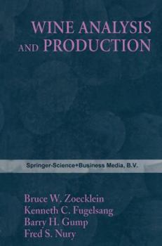 Wine analysis and production (The Chapman & Hall enology library)