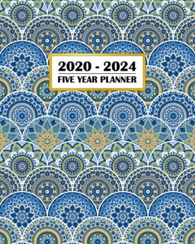 2020-2024 Five Year Planner: Awesome Colorful Blue Mandala Design | Geometric Art Pattern | 60 Month Calendar and Log Book | Business Team Time ... 5 Year - 2020 2021 2022 2023 2024 Calendar)