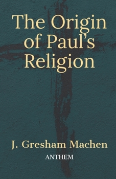 Paperback The Origin of Paul's Religion Book