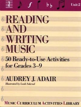 Paperback Reading and Writing Music: 50 Ready-To-Use Activities for Grades 3-9 Book