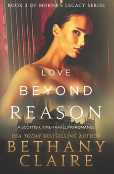 Paperback Love Beyond Reason: A Scottish, Time Travel Romance Book