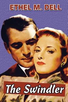 Paperback The Swindler by Ethel M. Dell [Large Print] Book