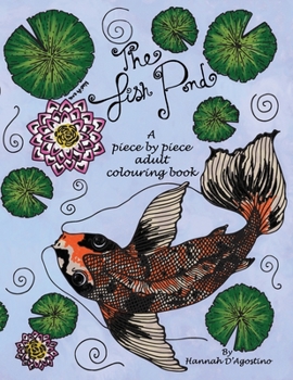 Paperback The Fish Pond: a piece by piece adult colouring book
