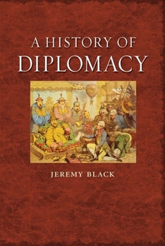 Hardcover A History of Diplomacy Book