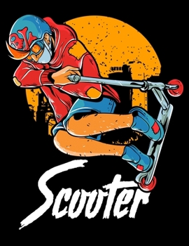 Scooter: Scooter Kid Blank Sketchbook to Draw and Paint (110 Empty Pages, 8.5" x 11")