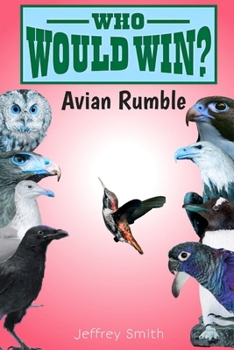 Paperback Who Would Win?: Avian Rumble Book