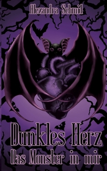 Paperback Dunkles Herz: Das Monster in mir [German] Book
