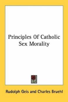 Paperback Principles Of Catholic Sex Morality Book