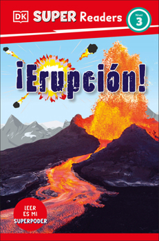 Paperback DK Super Readers Level 3 Spanish Translation Eruption - ¡Erupción! [Spanish] Book