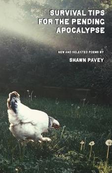 Paperback Survival Tips for the Pending Apocalypse Book