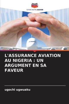 L'Assurance Aviation Au Nigeria: Un Argument En Sa Faveur