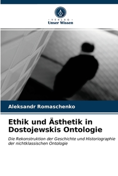 Paperback Ethik und Ästhetik in Dostojewskis Ontologie [German] Book