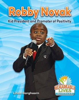 Paperback Robby Novak: Kid President and Promoter of Positivity Book