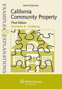 Paperback Examples & Explanations: California Community Property, 3rd. Ed. Book