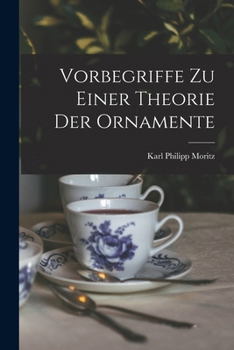 Paperback Vorbegriffe Zu Einer Theorie Der Ornamente [German] Book