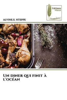 Un diner qui finit à l'océan (French Edition)