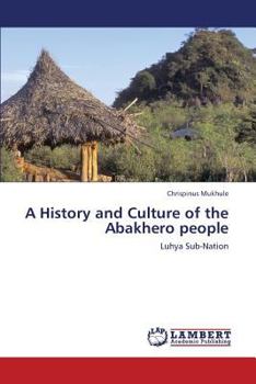 Paperback A History and Culture of the Abakhero People Book