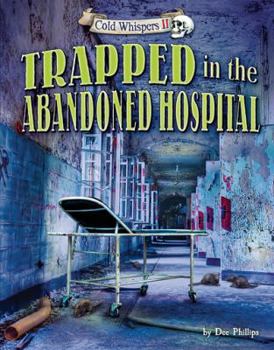 Library Binding Trapped in the Abandoned Hospital Book