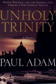 Hardcover The Unholy Trinity Book