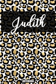 Judith :Personalized Notebook Leopard Print Black and Gold Animal Print Women| Cheetah| Cat (Animal Skin Pattern) with Cheetah Fur Graphic: Lined ... 110 Pages, 6x9, Soft Cover, Matte Finish
