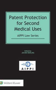 Hardcover Patent Protection for Second Medical Uses Book