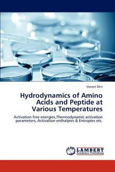 Paperback Hydrodynamics of Amino Acids and Peptide at Various Temperatures Book