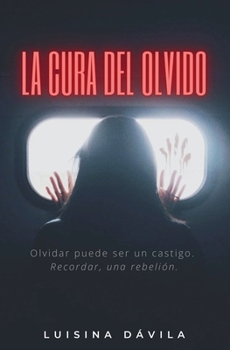 La cura del olvido (Spanish Edition)