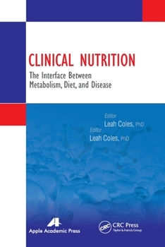 Paperback Clinical Nutrition: The Interface Between Metabolism, Diet, and Disease Book