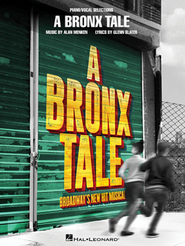 Paperback A Bronx Tale: Broadway's New Hit Musical Book