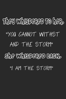 They Whispered To Her, You Cannot Withstand The Storm.: Journal with Inspirational Quotes, Word Search, Journal with Lined Pages, For Teens, Tweens, ... Journal for Girls , 120 pages , 6 x 9 in