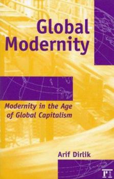 Paperback Global Modernity: Modernity in the Age of Global Capitalism Book