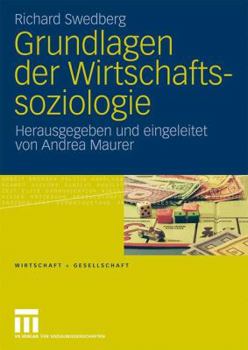 Hardcover Grundlagen Der Wirtschaftssoziologie [German] Book