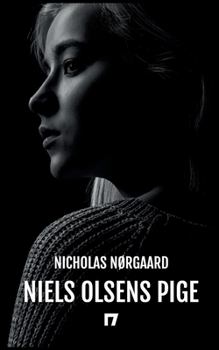 Niels Olsens pige (Danish Edition)