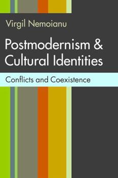 Hardcover Postmodernism & Cultural Identities: Conflicts and Coexistence Book