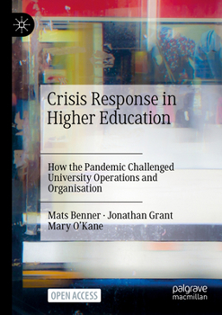 Paperback Crisis Response in Higher Education: How the Pandemic Challenged University Operations and Organisation Book