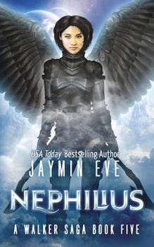 Nephilius - Book #5 of the Walker Saga