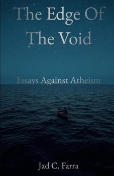 Paperback The Edge of the Void: Essays against Atheism Book