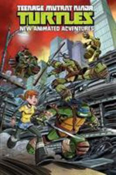 Paperback Teenage Mutant Ninja Turtles: New Animated Adventures, Volume 1 Book