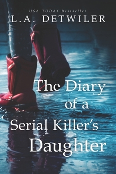 Paperback The Diary of a Serial Killer's Daughter: A chilling new page-turner for fans of dark thrillers Book