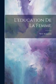 Paperback L'education De La Femme [French] Book