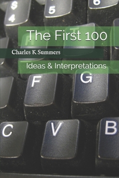 Paperback The First 100: Ideas & Interpretations Book