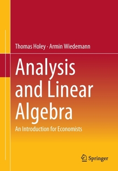 Paperback Analysis and Linear Algebra: An Introduction for Economists Book