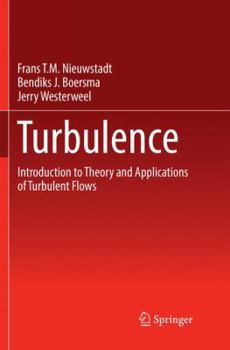 Paperback Turbulence: Introduction to Theory and Applications of Turbulent Flows Book