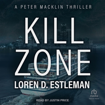 Kill Zone - Book #1 of the Peter Macklin