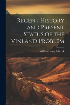 Paperback Recent History and Present Status of the Vinland Problem Book