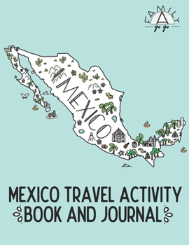 Paperback Mexico Travel Activity Book and Journal: For Kids! Book