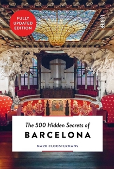 Paperback The 500 Hidden Secrets of Barcelona Book