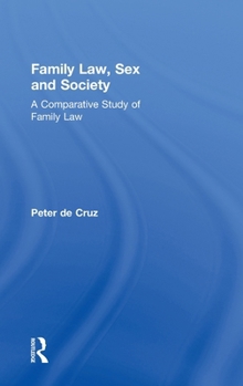 Hardcover Family Law, Sex and Society: A Comparative Study of Family Law Book
